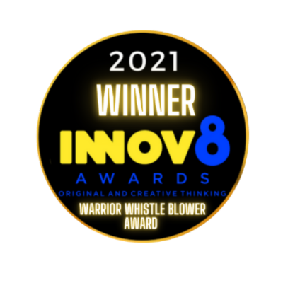 2021 Winner INNOV8 Warrior Whistle-Blower Award